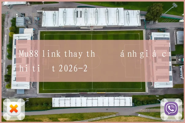 Mu88 link thay thế đánh giá chi tiết 2026
